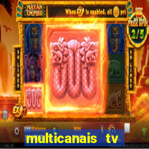 multicanais tv online ao vivo